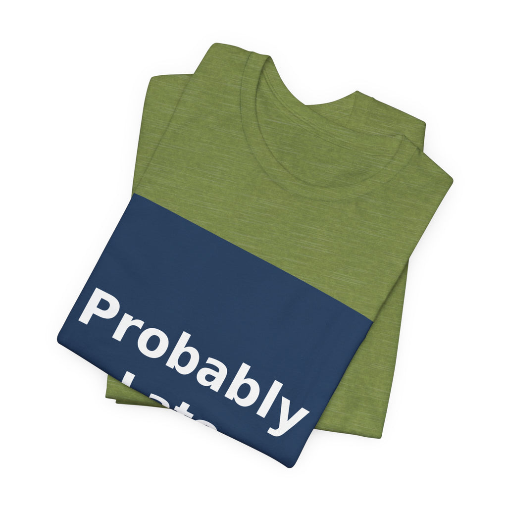 "Probably Late" Black Cat Women Tee | College Girl Gift | Fashion | KayKay Classics