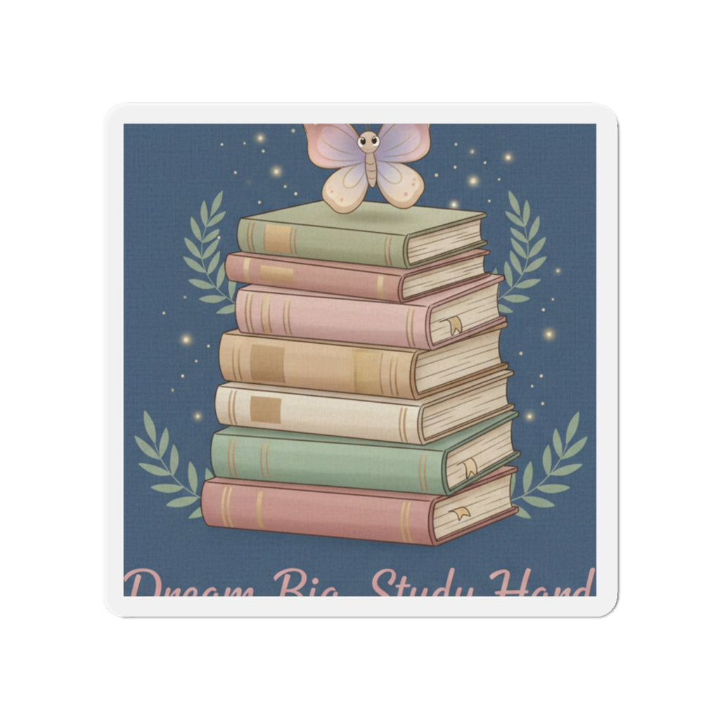 Butterfly Die-Cut Magnet – Dream Big Study Hard