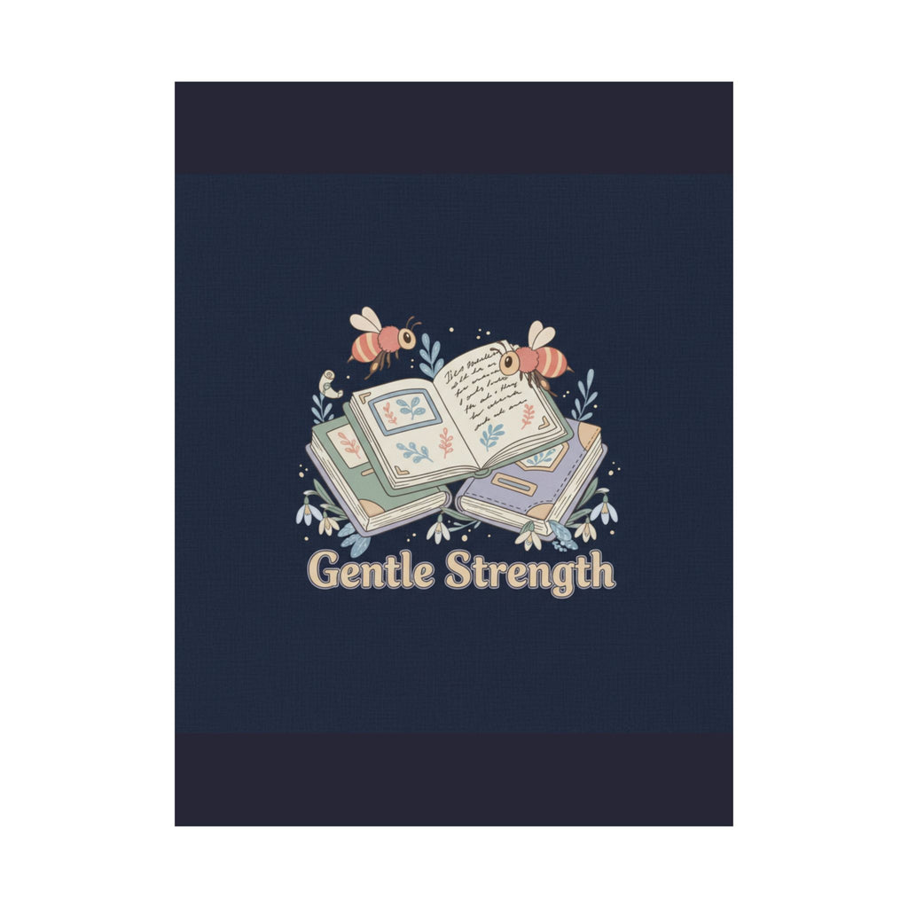 Gentle Strength Bees Poster