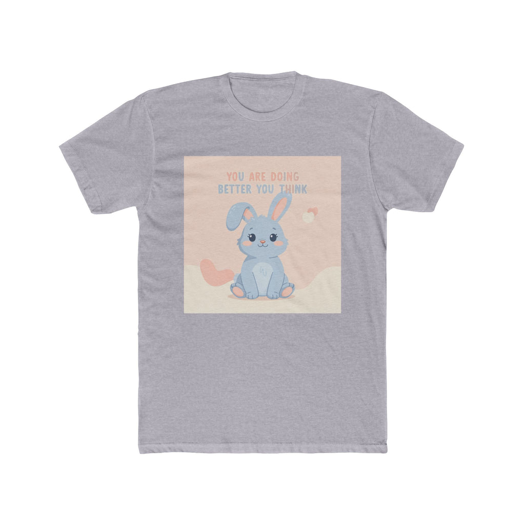 YOU ARE DOING BETTER YOU THINK Rabbit Unisex Tee