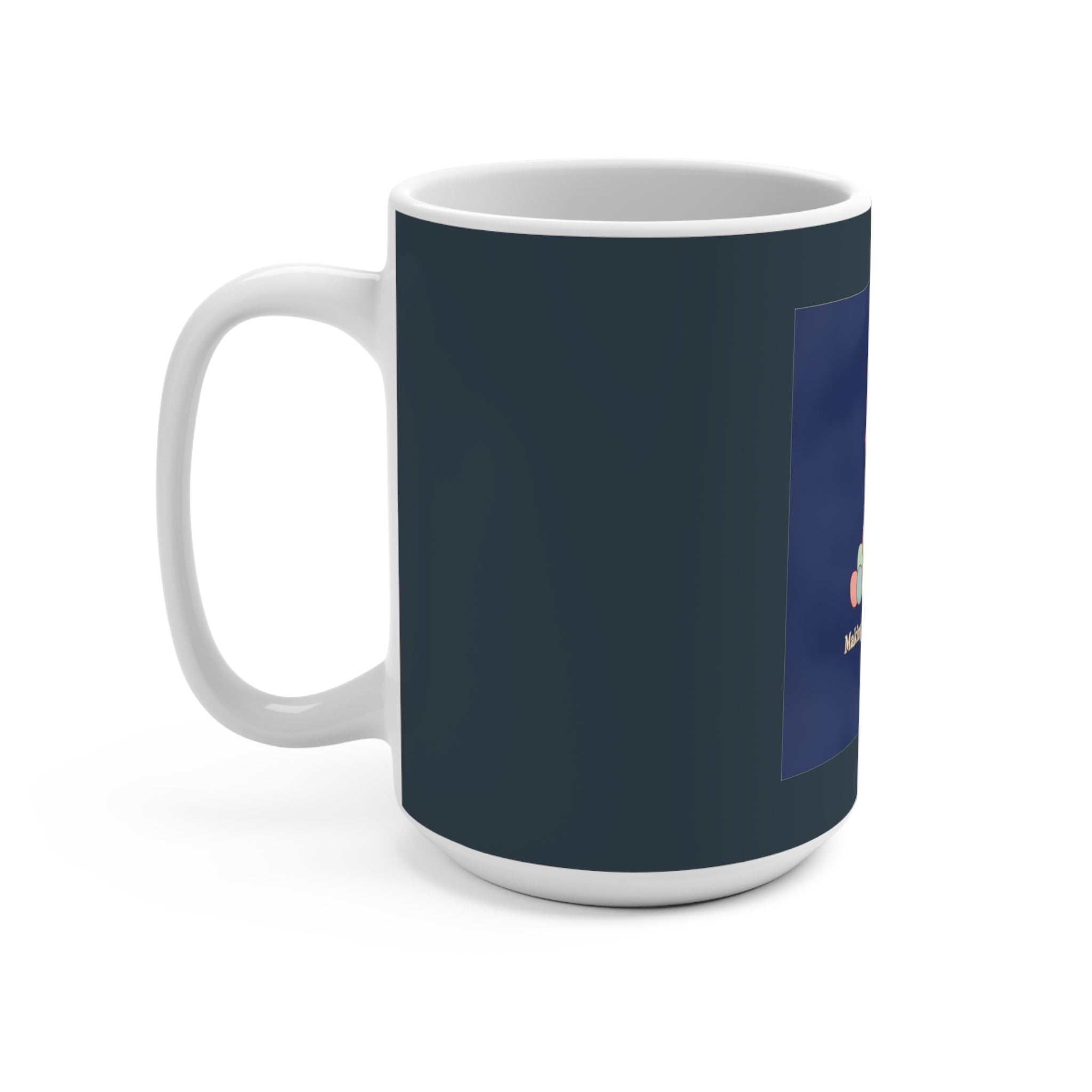 Bear Mug 15oz – Making My Dreams Happen
