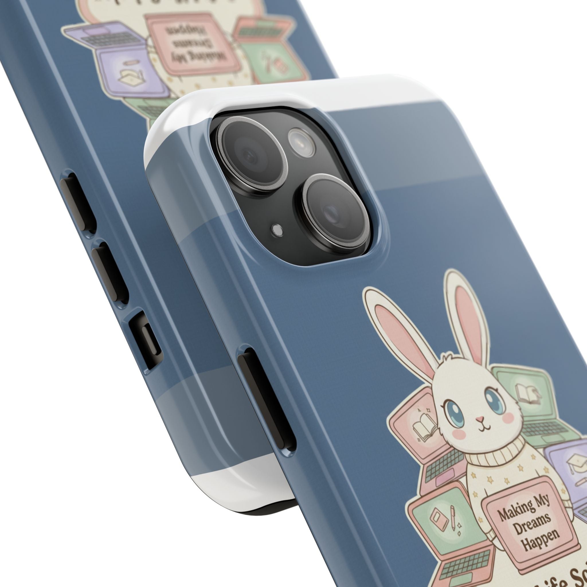 Bunny Tough Phone Case – Making My Dreams Happen Soft Life Schola
