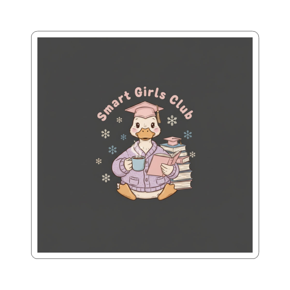 Duck Kiss-Cut Sticker – Smart Girls Club