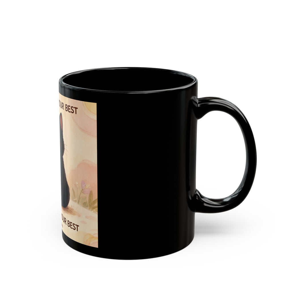 YOURE DOING YOUR BEST Cat Black Mug 11oz