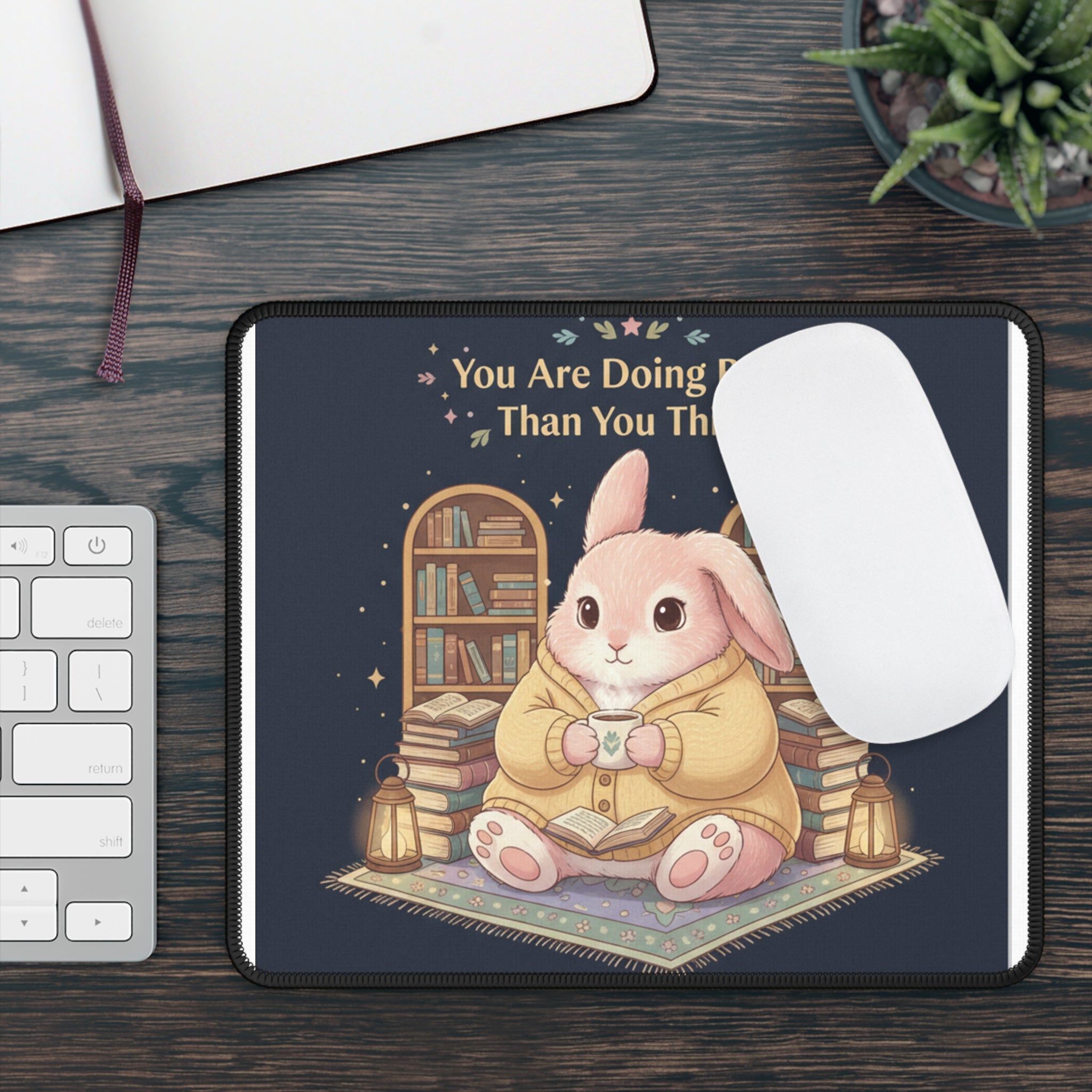Bunny Mouse Pad – You Are Doing Better Than You Think