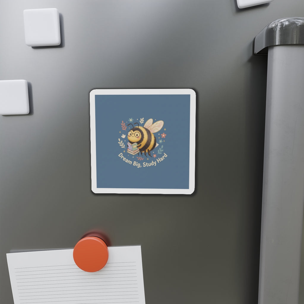 Bee Die-Cut Magnet – Dream Big Study Hard