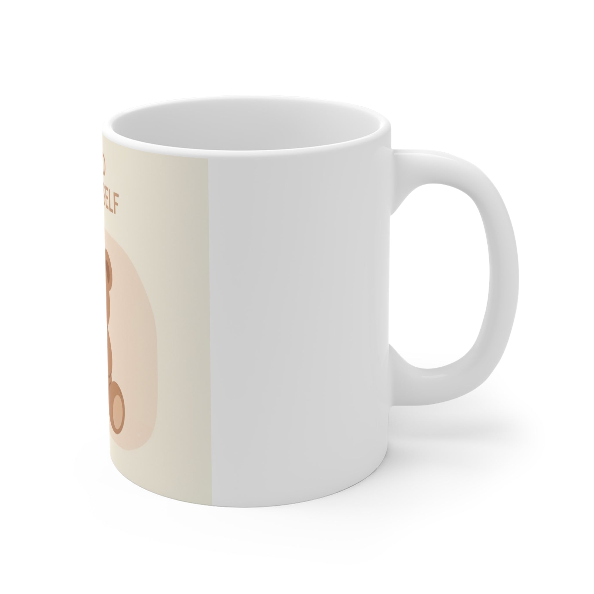 BE KIND TO YOURSELF Bear Mug 11oz