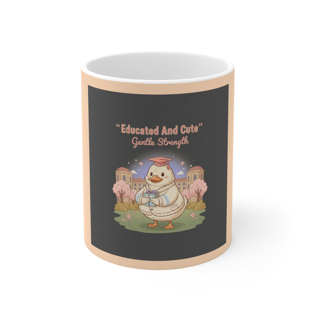 Duck In A Cardigan Mug 11oz – Educated and Cute Gentle Strength