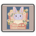Bunny Mouse Pad – Believe in Your Magic
