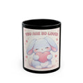 YOU ARE SO LOVED Black Mug