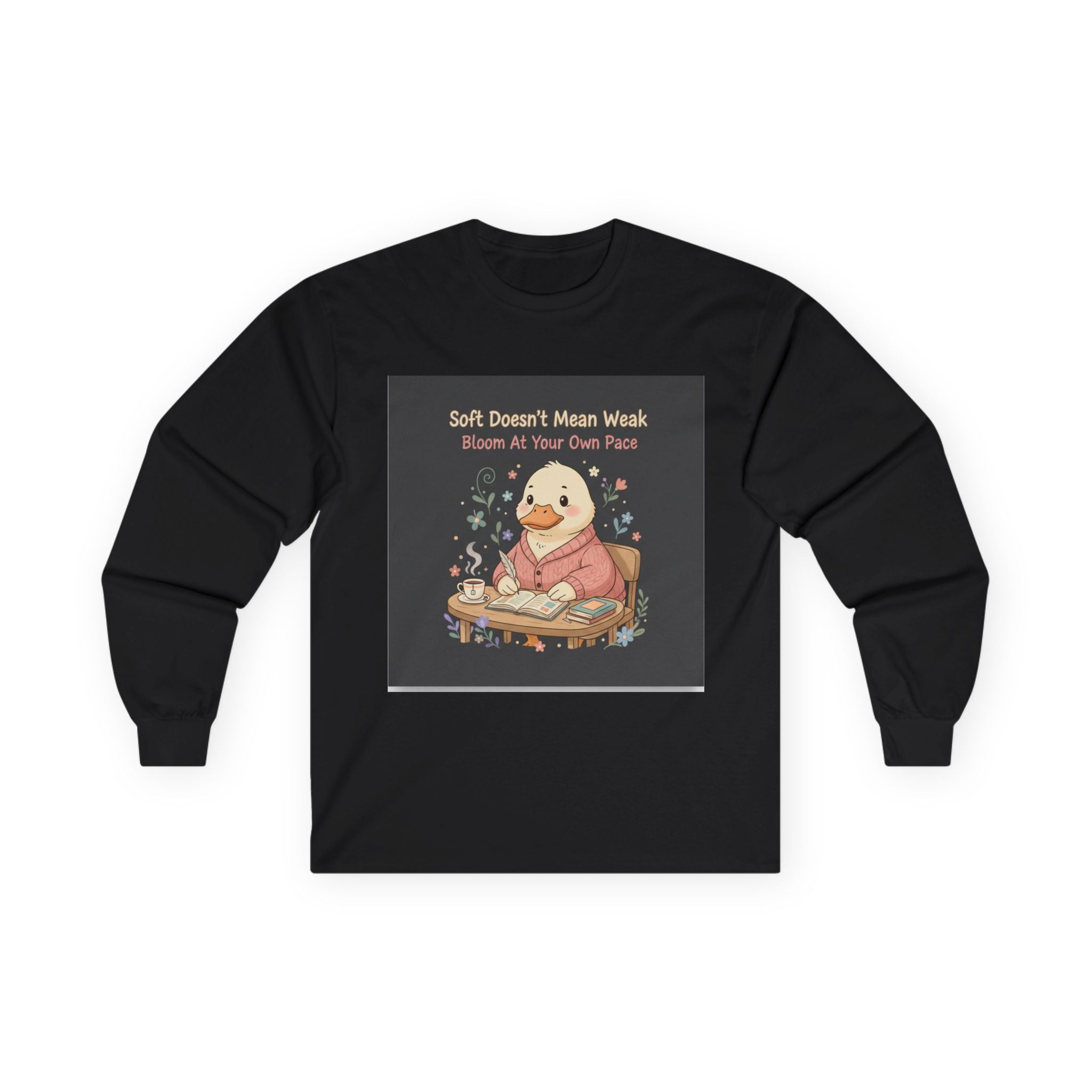 Duck In A Cardigan Long Sleeve Tee – Soft Doesnt Mean Weak Bloom at Your Own