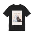 "YOU'RE NEVER TOO MUCH" Black Cat Women Tee | College Girl Gift | Fashion | KayKay Classics