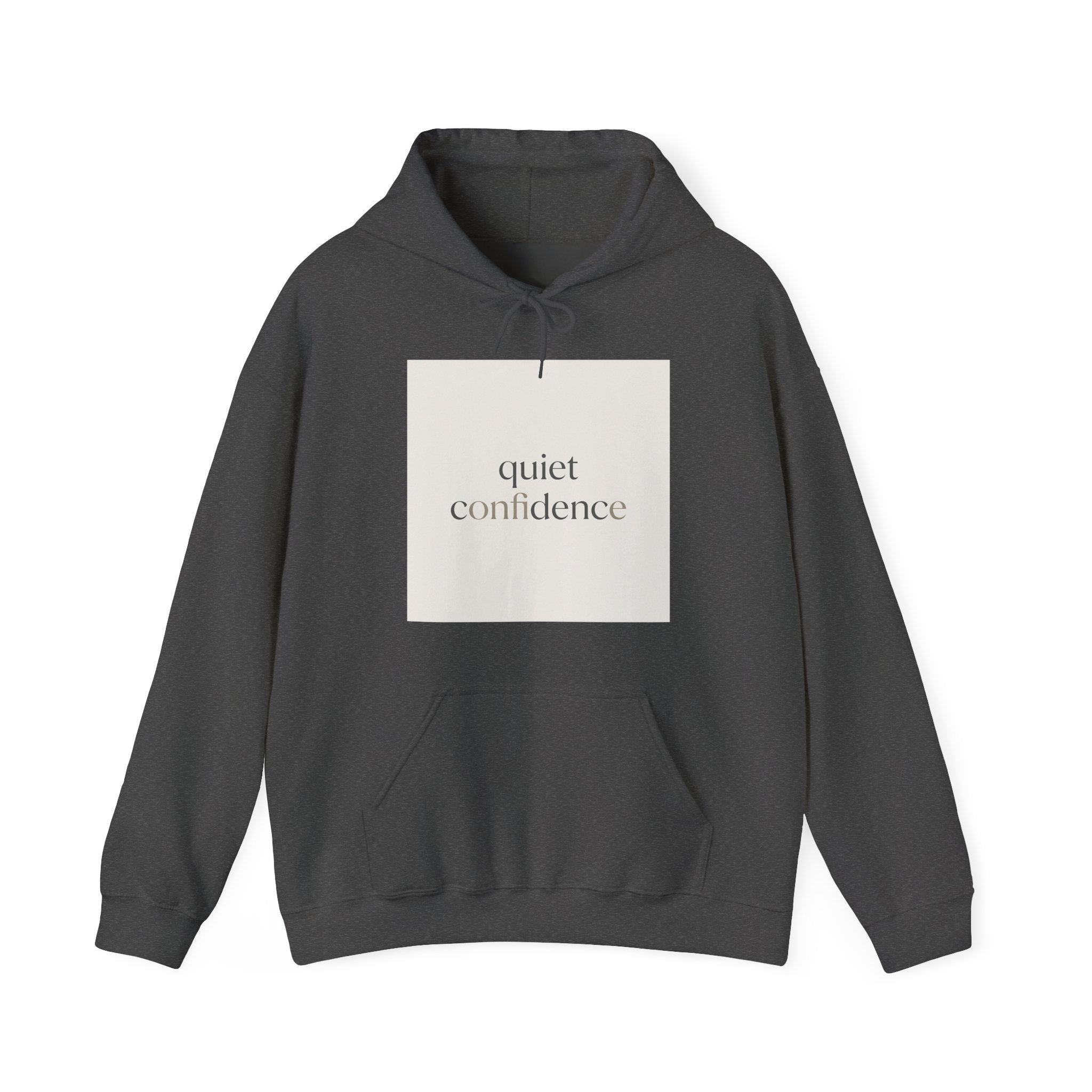 quiet confidence Hoodie