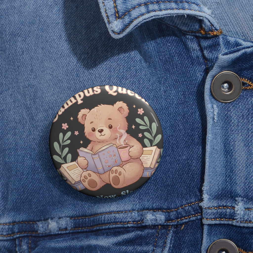 Bear Pin Button – Campus Queen Study Now Slay Later