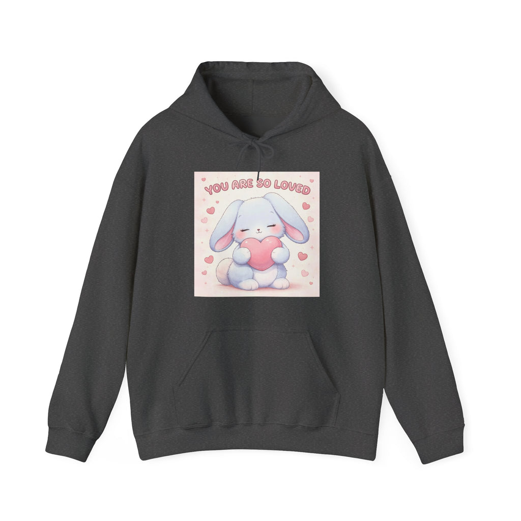 YOU ARE SO LOVED Hoodie