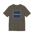 Showing Up - KayKay Women Tee