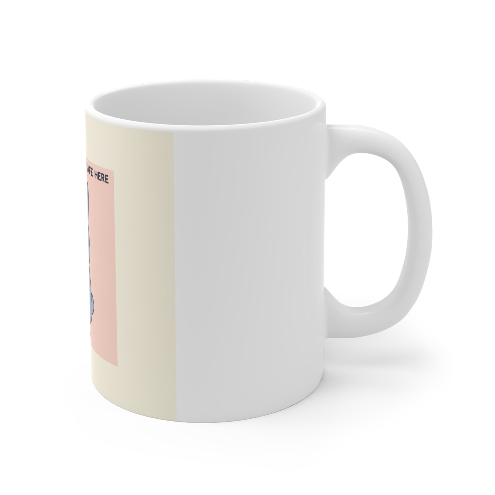 SLOW DOWN, YOURE SAFE HERE Bunny Mug 11oz