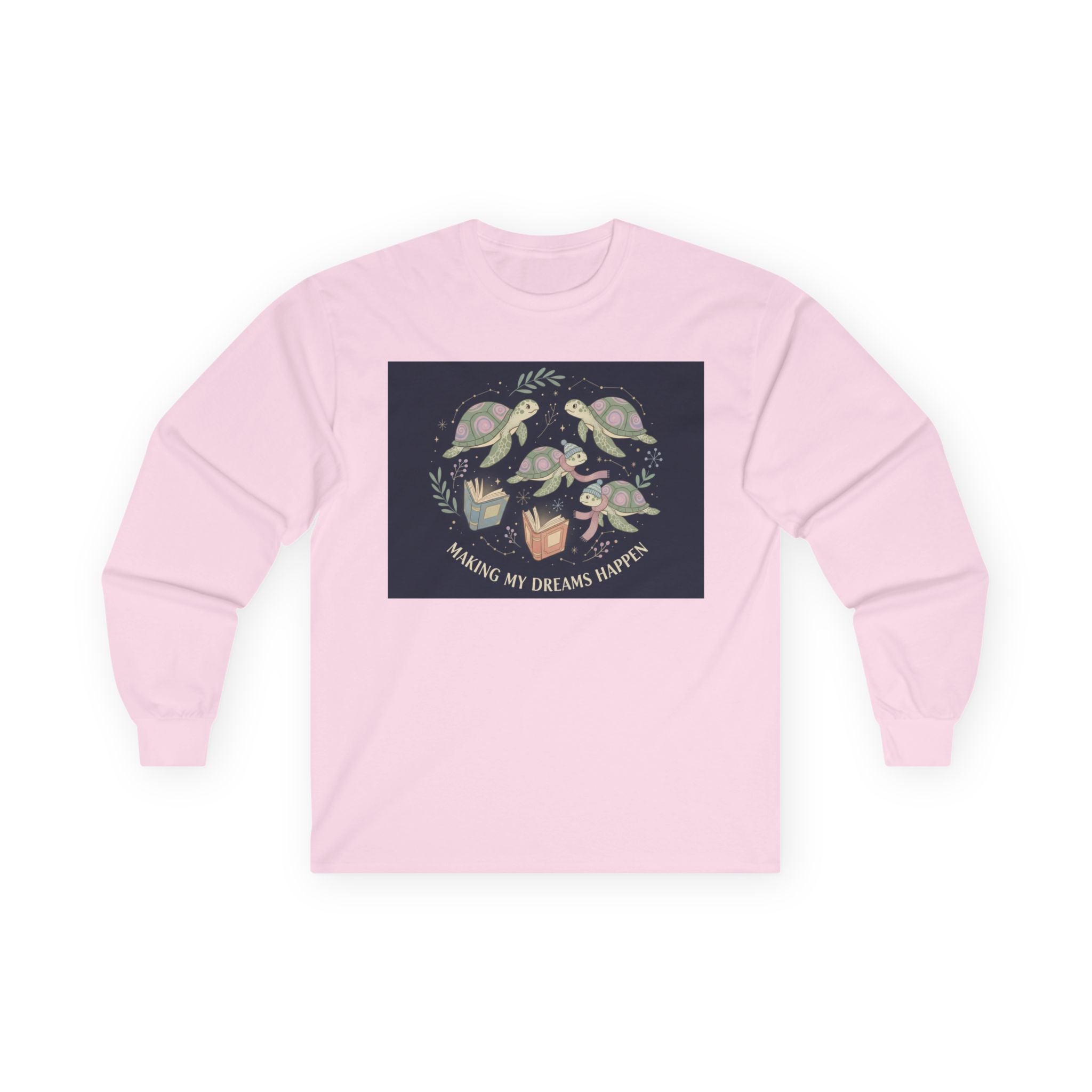 making my dreams happen Long Sleeve Tee