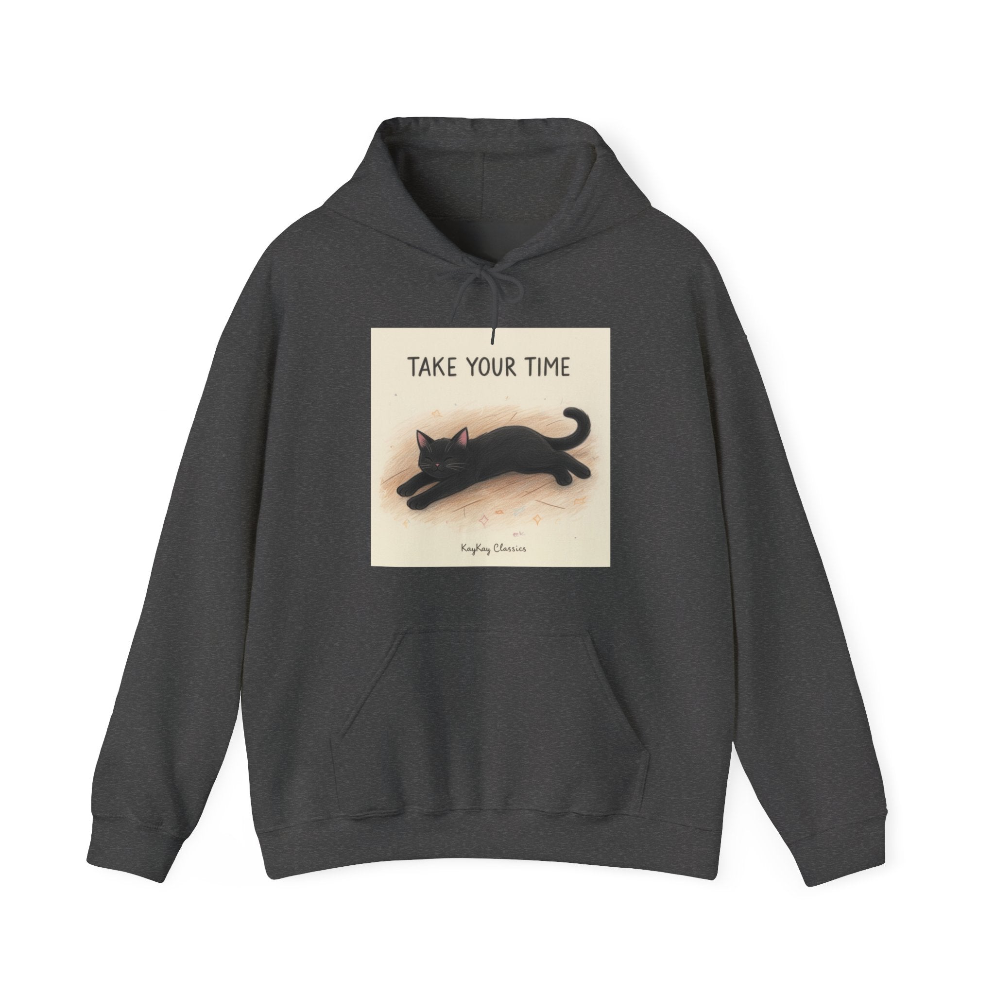 TAKE YOUR TIME Hoodie