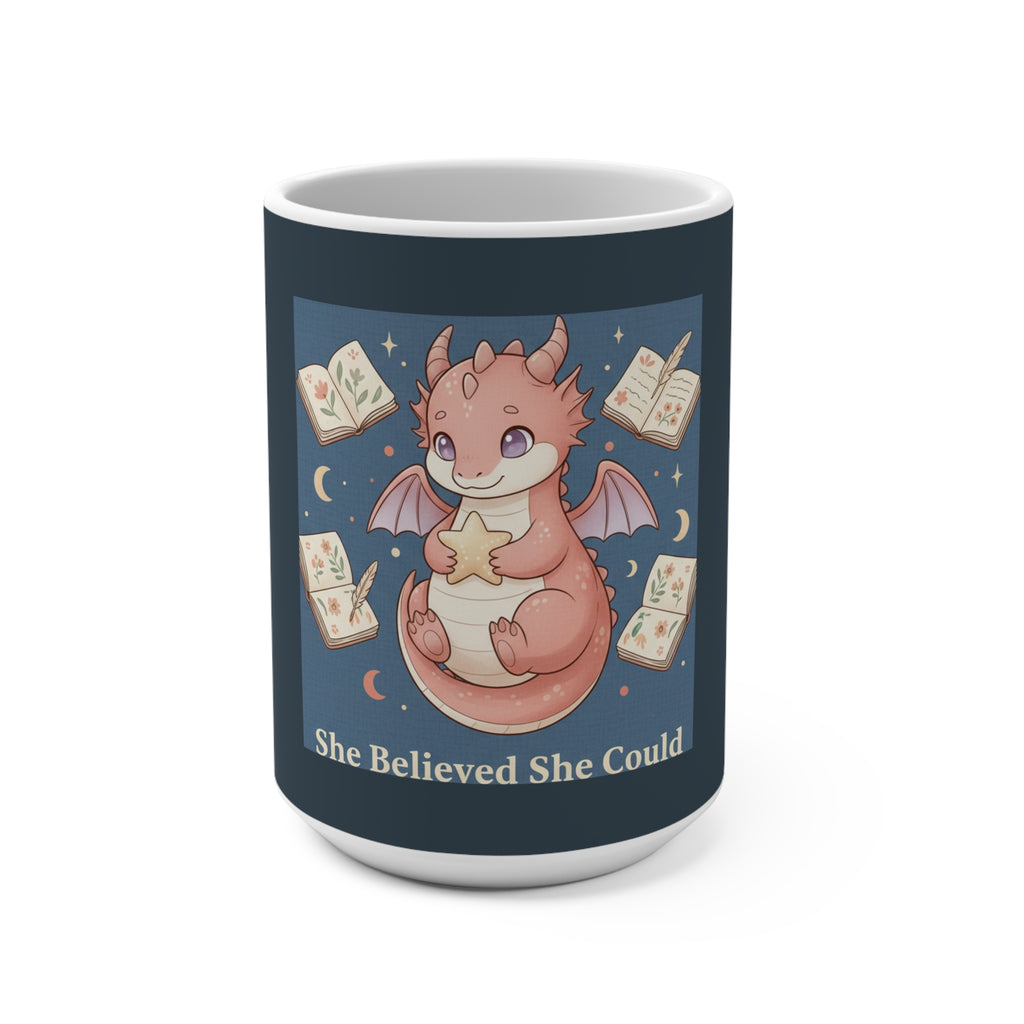 Dragon Mug 15oz – She Believed She Could