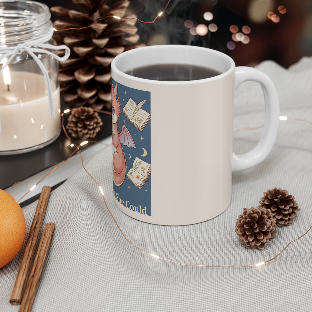 Dragon Mug 11oz – She Believed She Could