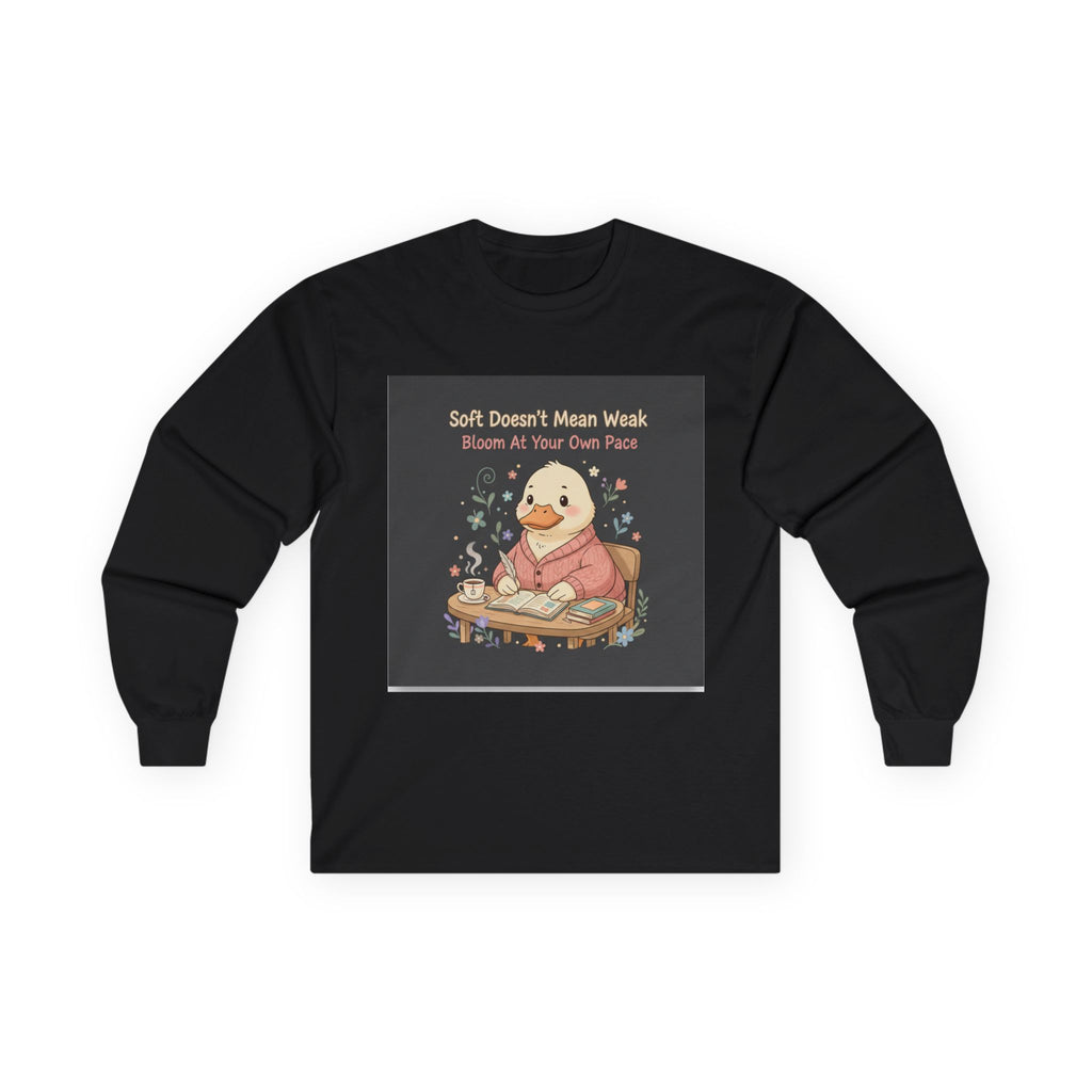 Duck In A Cardigan Long Sleeve Tee – Soft Doesnt Mean Weak Bloom at Your Own