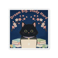 Black Cat Die-Cut Magnet – Dream Big Study Hard