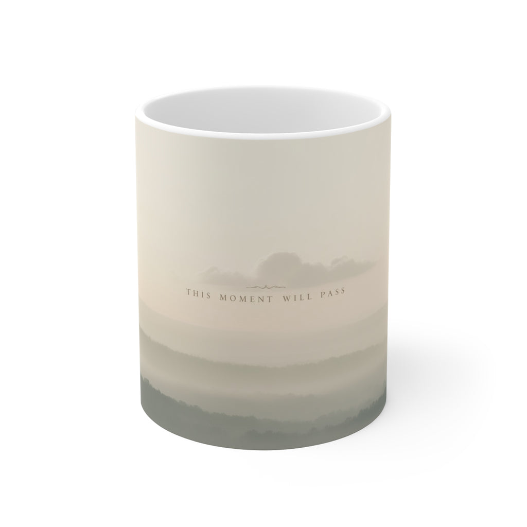 THIS MOMENT WILL PASS Mug 11oz