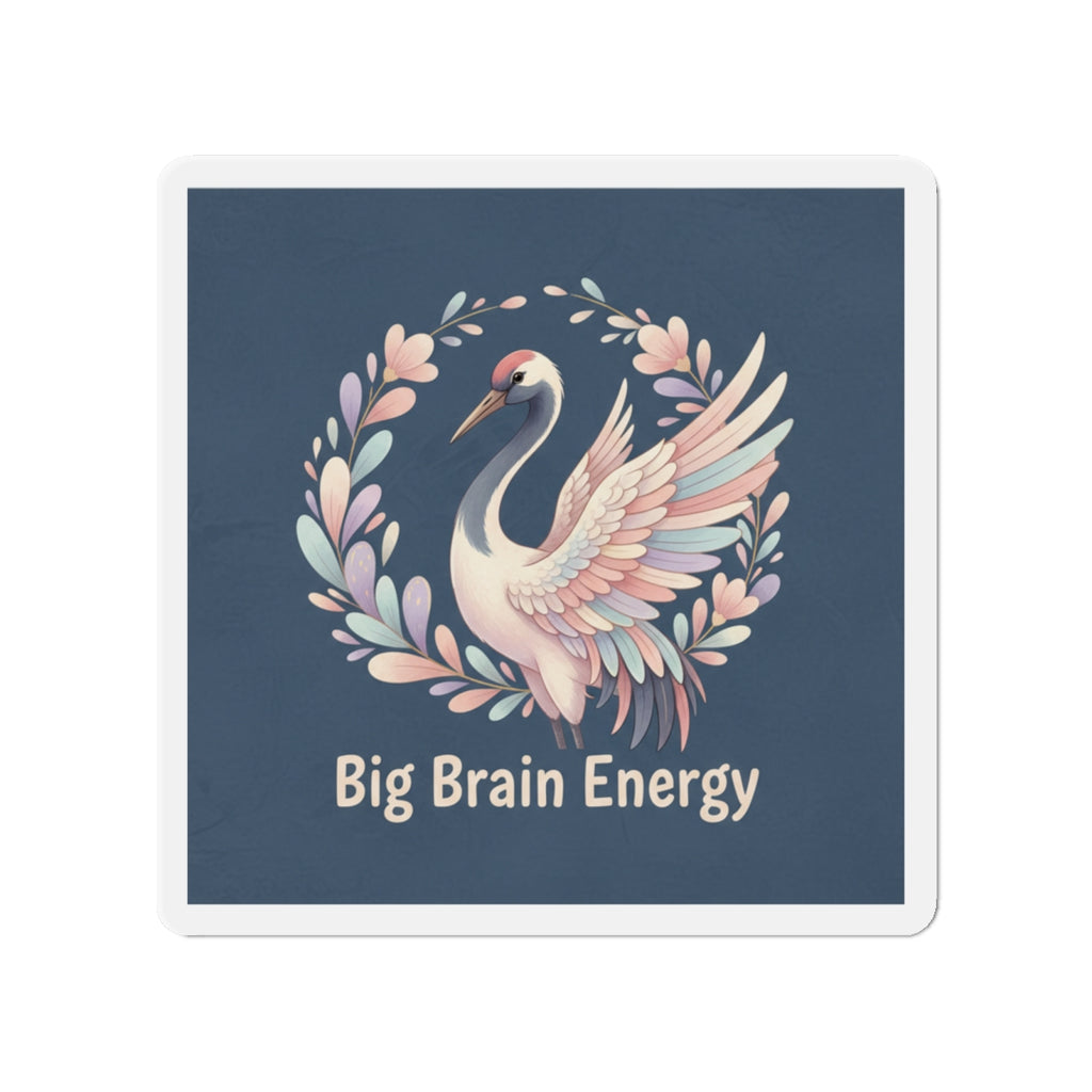 Crane Die-Cut Magnet – Big Brain Energy
