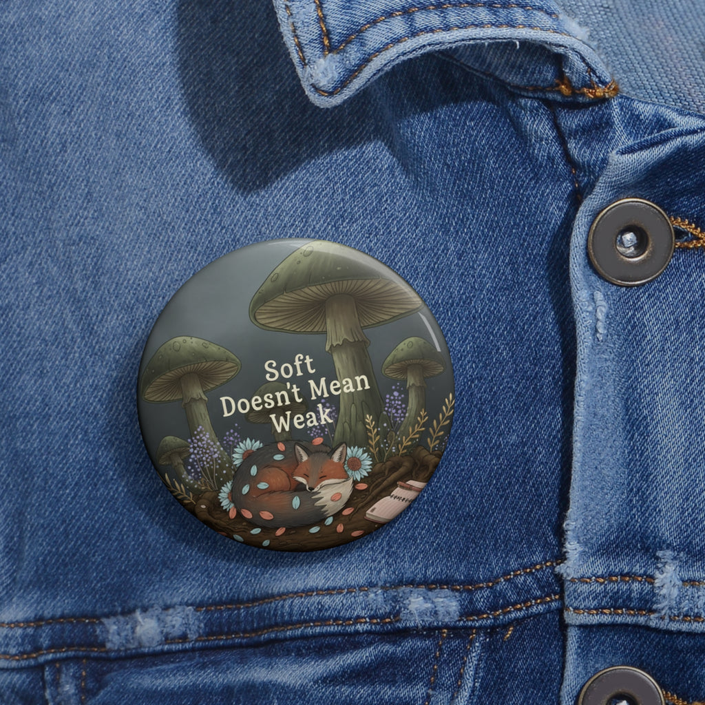 Fox Pin Button – Soft Doesnt Mean Weak