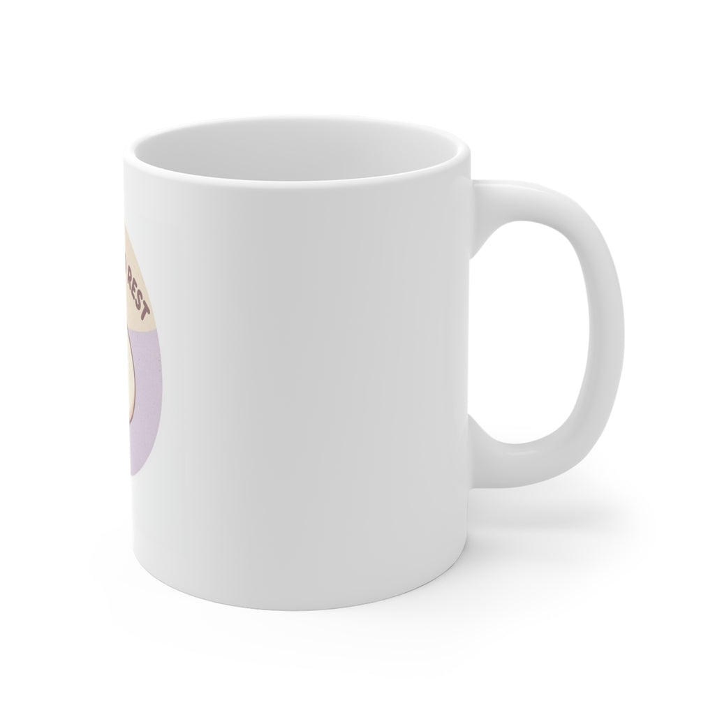 ITS OKAY TO REST Mug 11oz