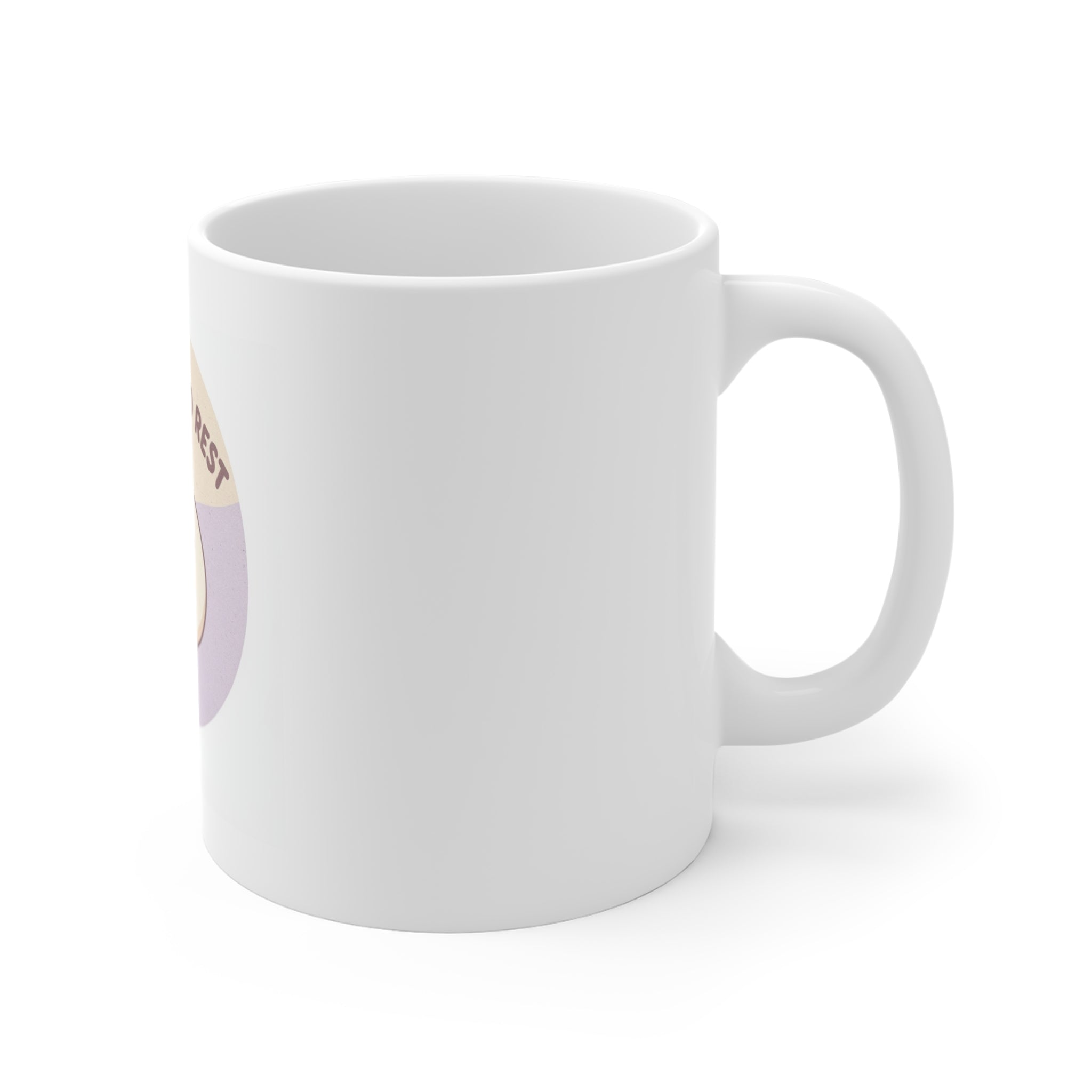 ITS OKAY TO REST Mug 11oz