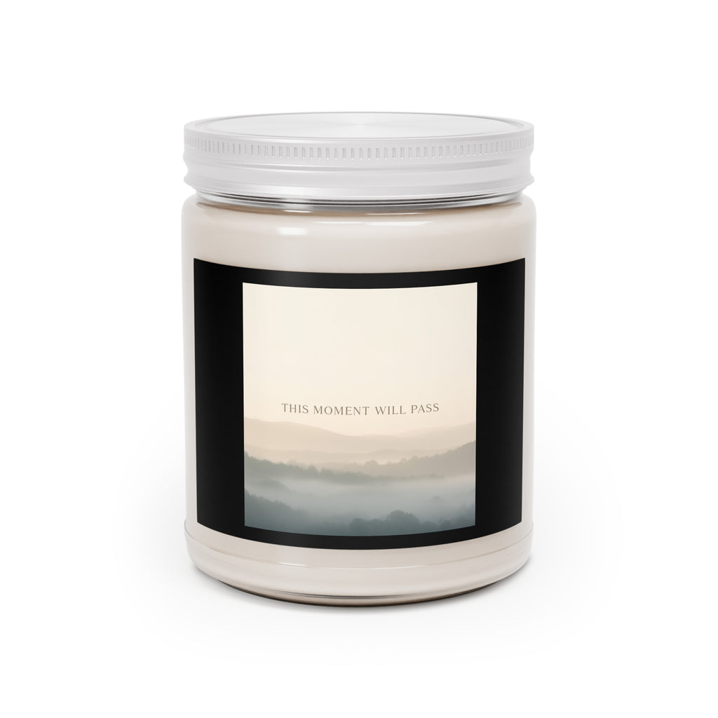 THIS MOMENT WILL PASS Scented Candle