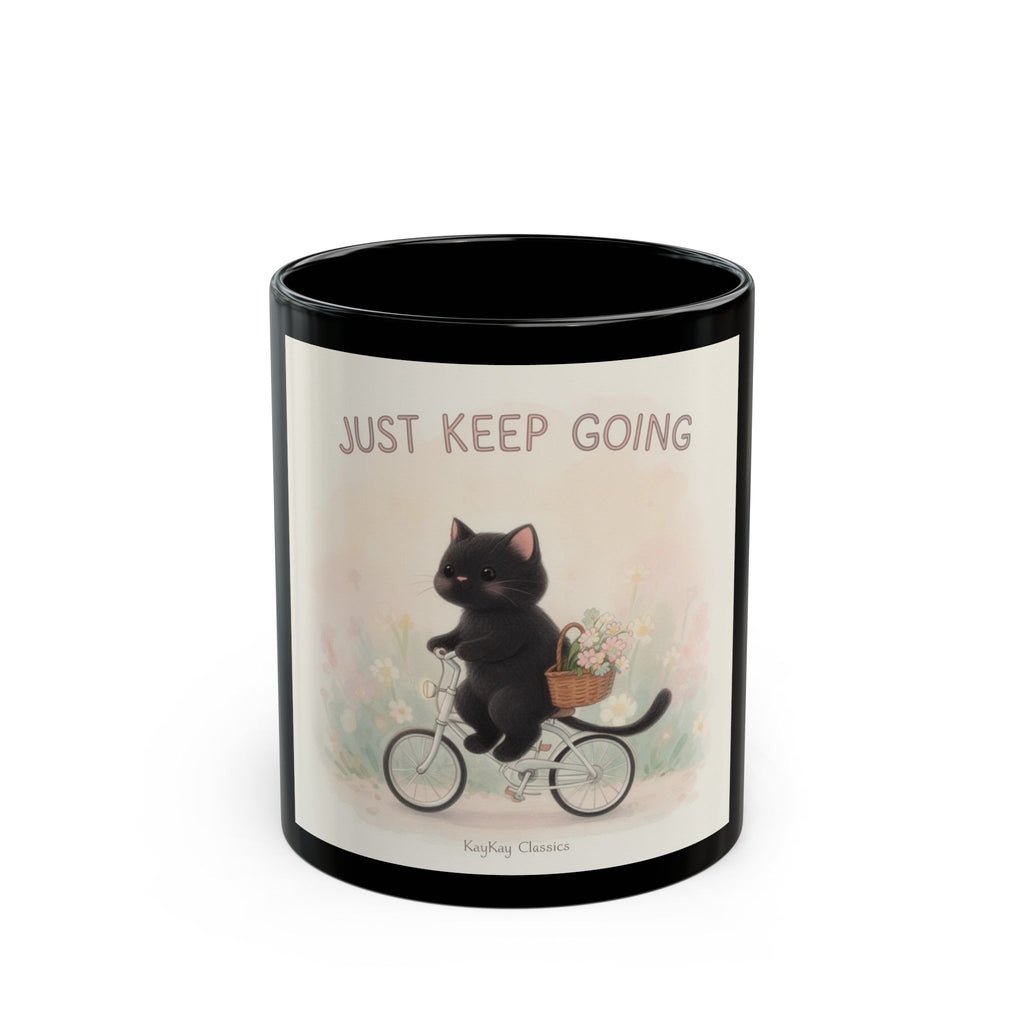 JUST KEEP GOING Cat Black Mug 11oz
