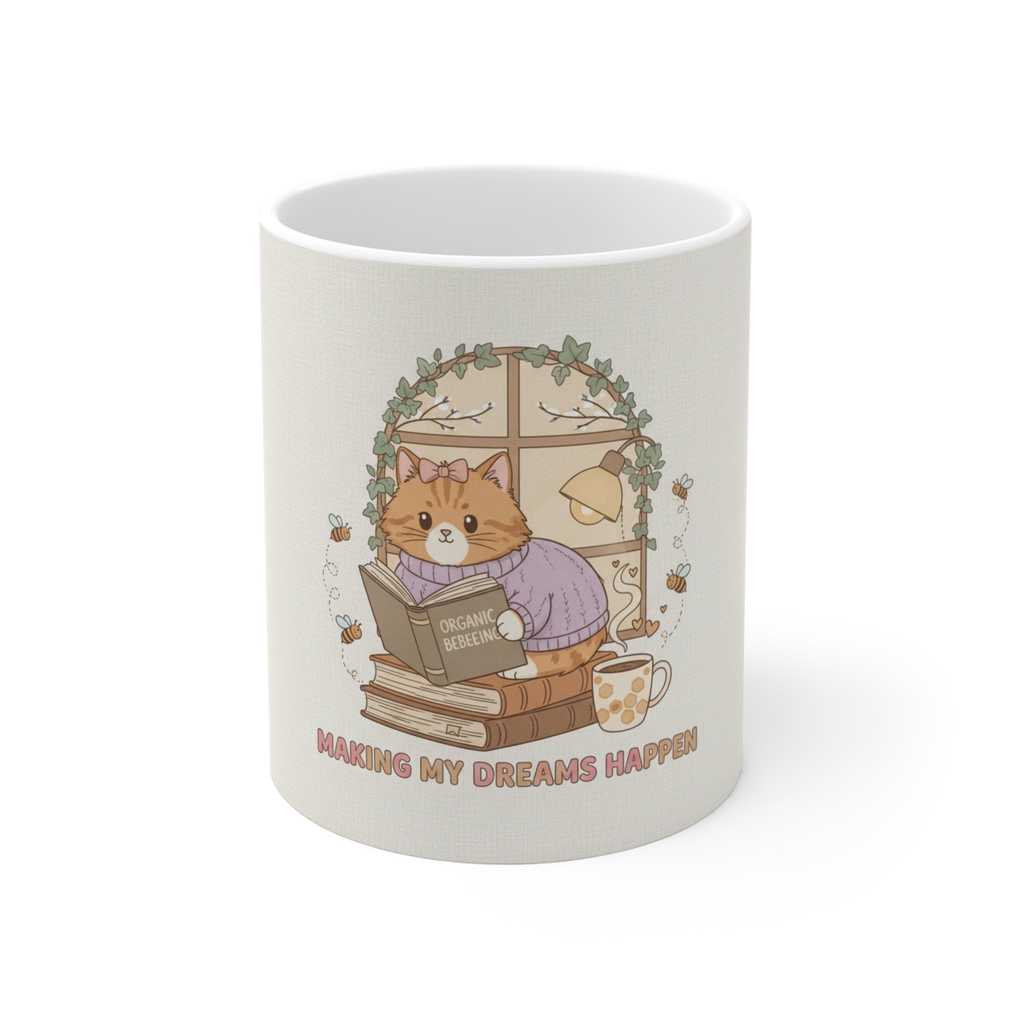 MAKING MY DREAMS HAPPEN Cat Mug 11oz