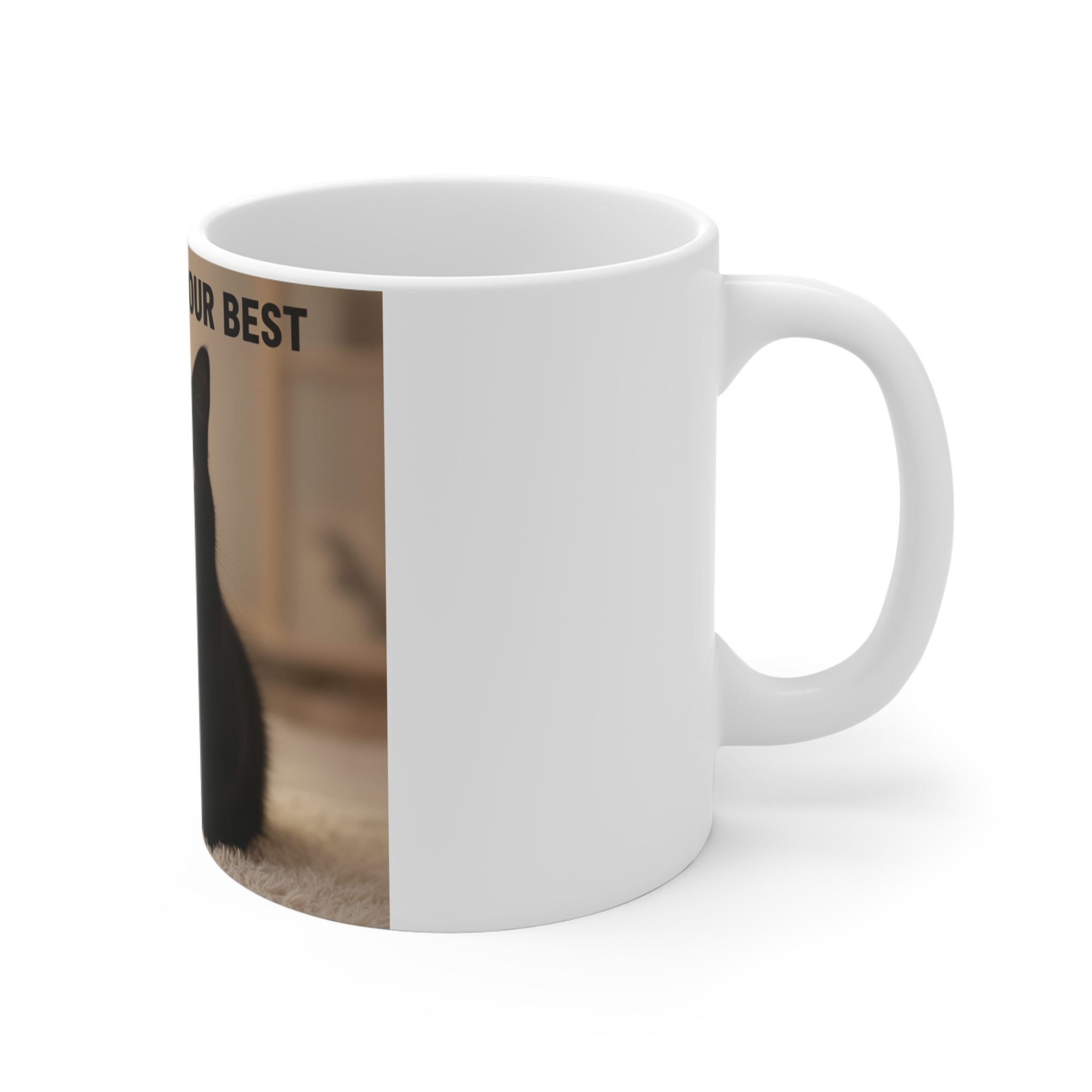 YOU’RE DOING YOUR BEST Cat Mug 11oz
