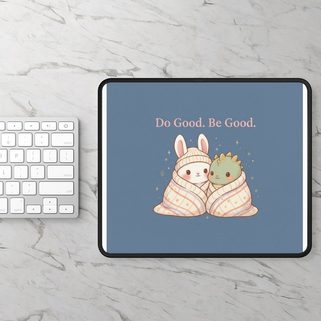 Bunny Mouse Pad – Do Good. Be Good