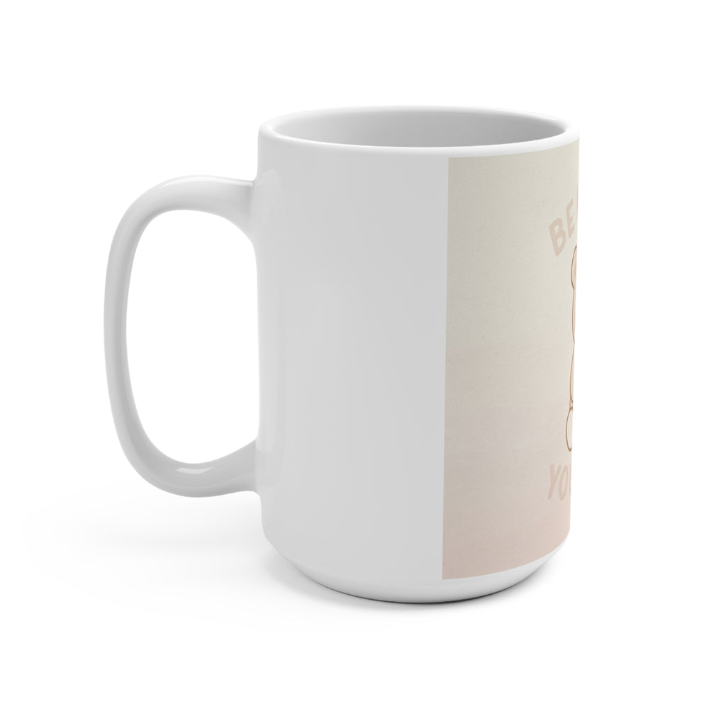 BE KIND TO YOURSELF Bear Mug 15oz