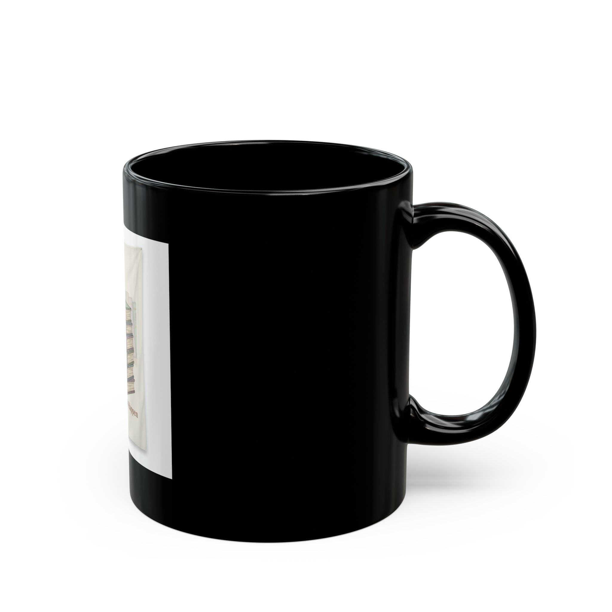 Making My Dreams Happen Black Mug 11oz