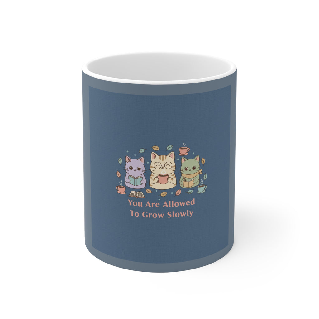 Cats With Glasses Mug 11oz – You Are Allowed to Grow Slowly