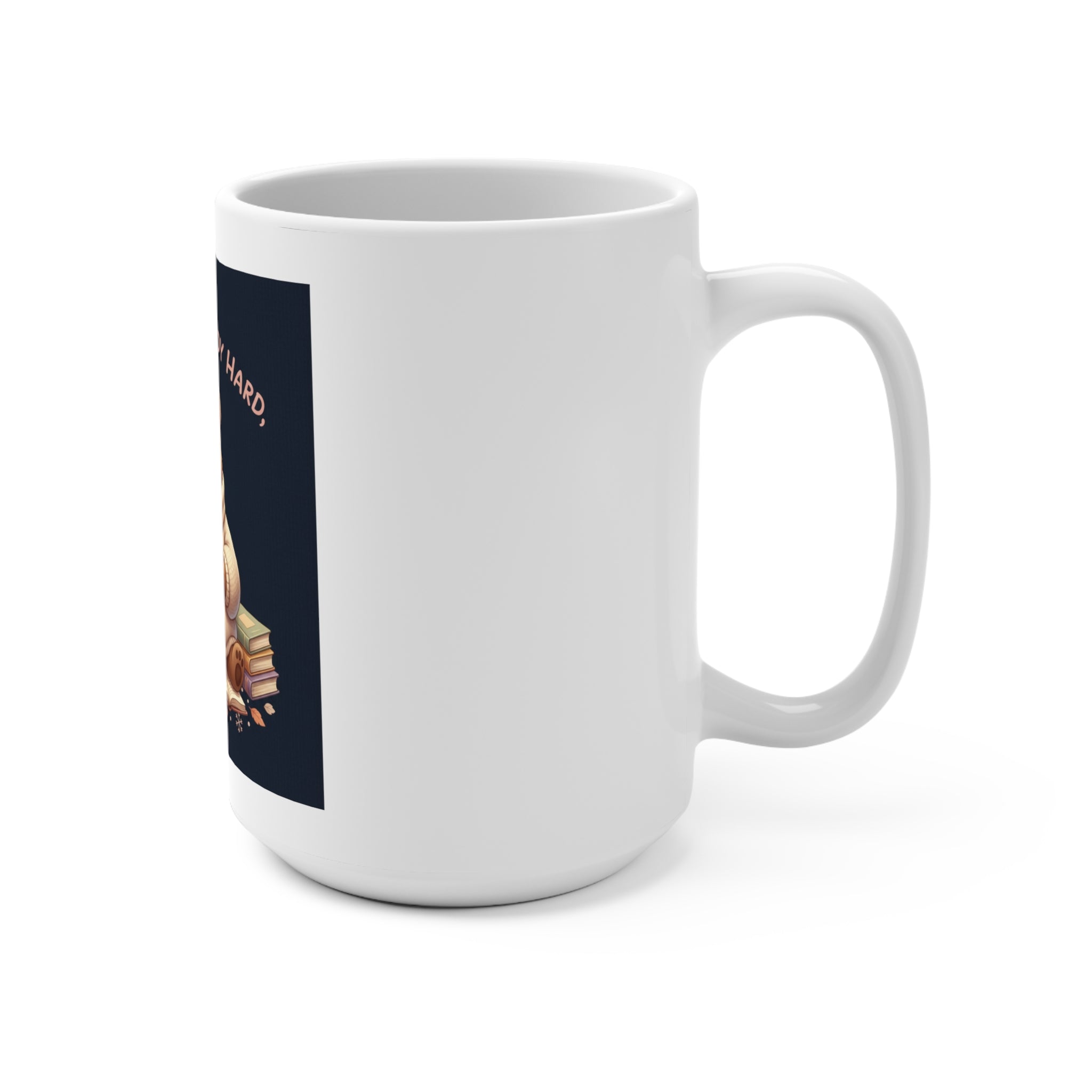 Bear Mug 15oz – Dream Big Study Hard