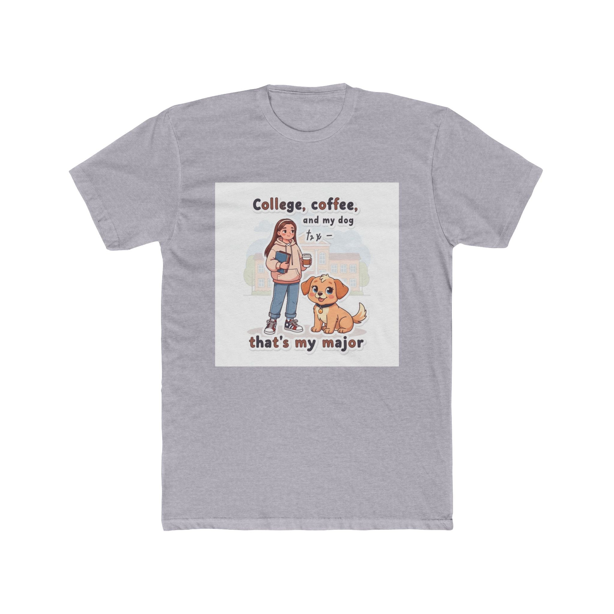 College, coffee, and my dog thats my major Unisex Tee