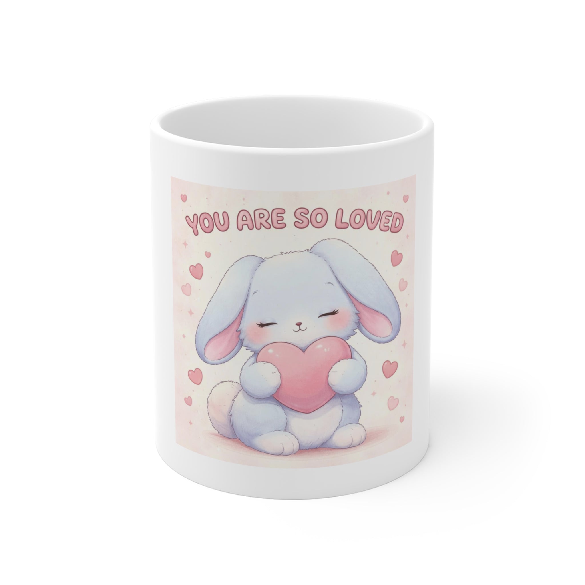 YOU ARE SO LOVED Mug 11oz