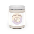 ITS OKAY TO REST Scented Candle