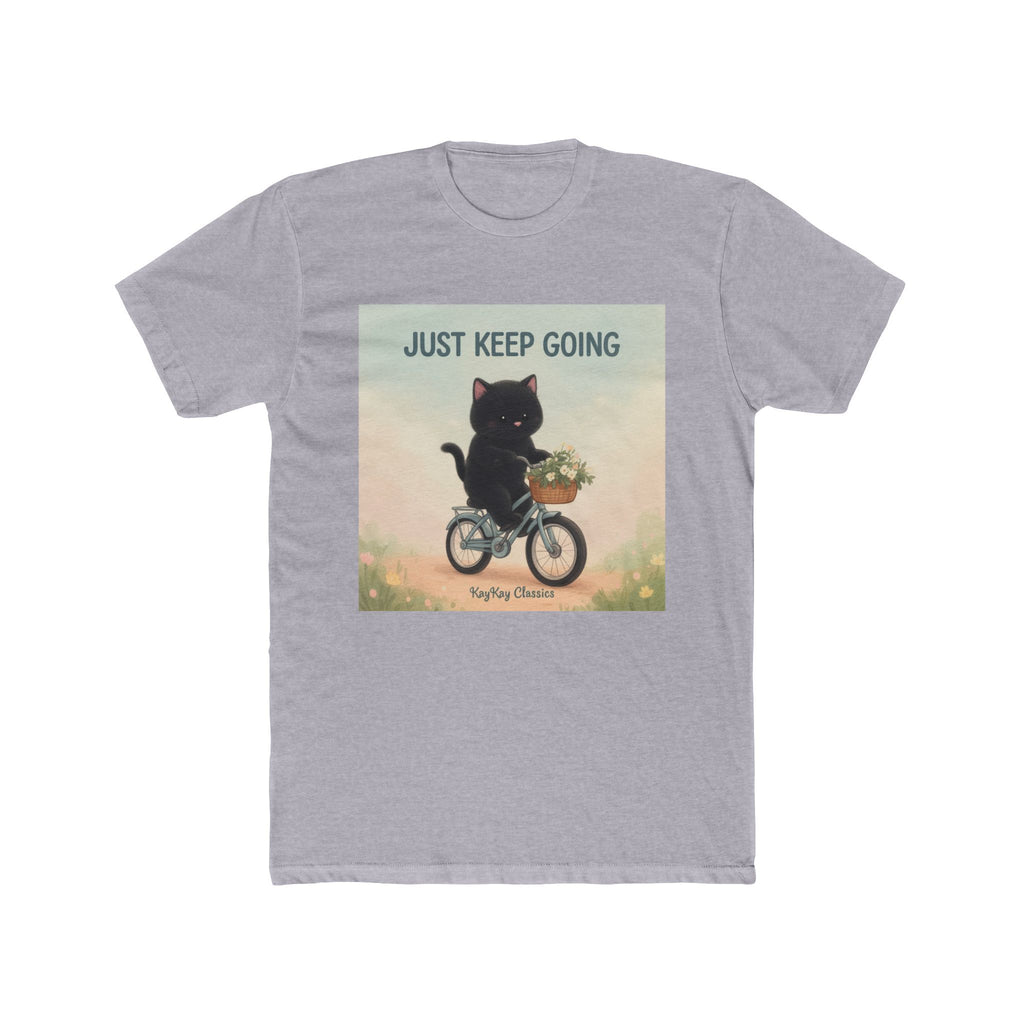 JUST KEEP GOING Unisex Tee