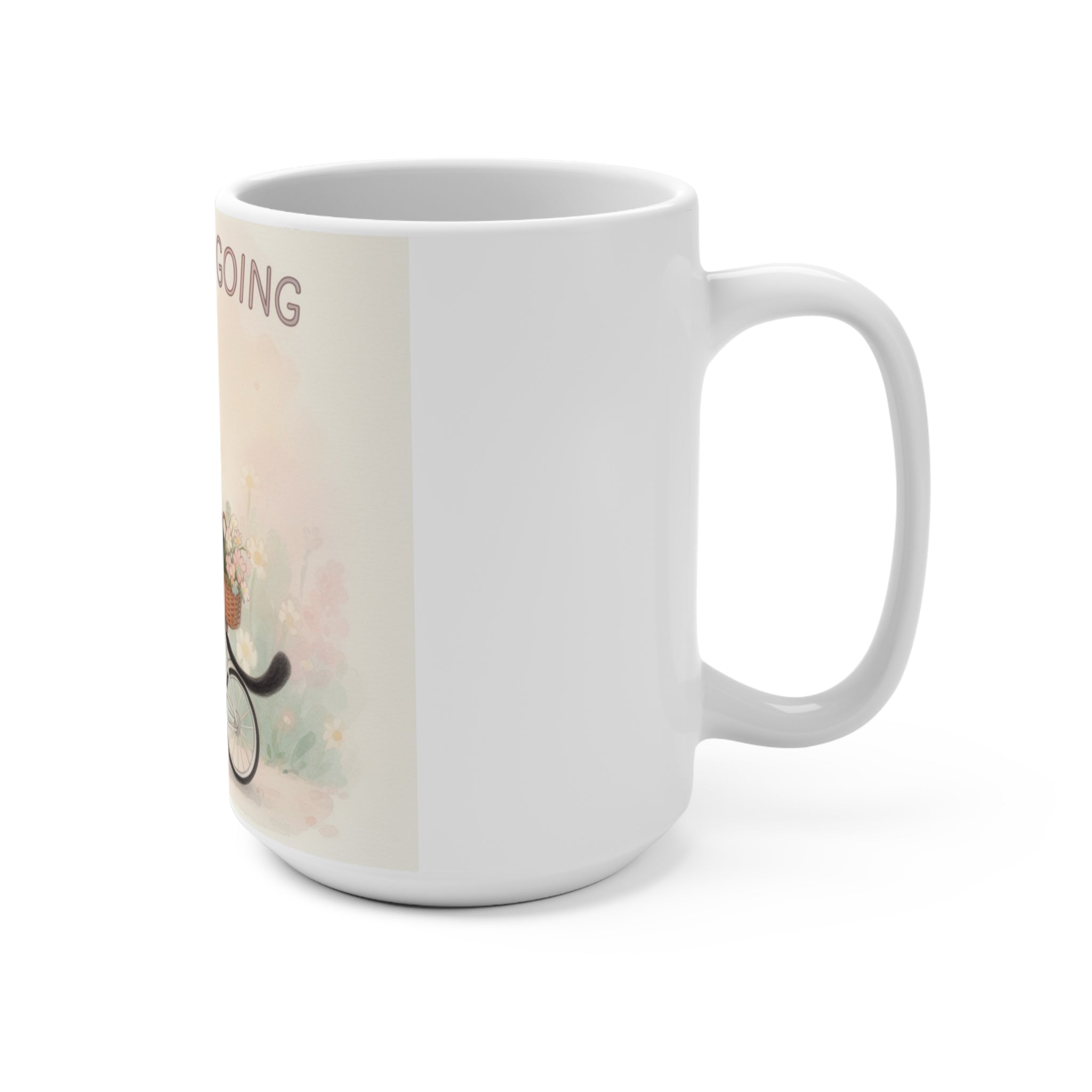 JUST KEEP GOING Cat Mug 15oz