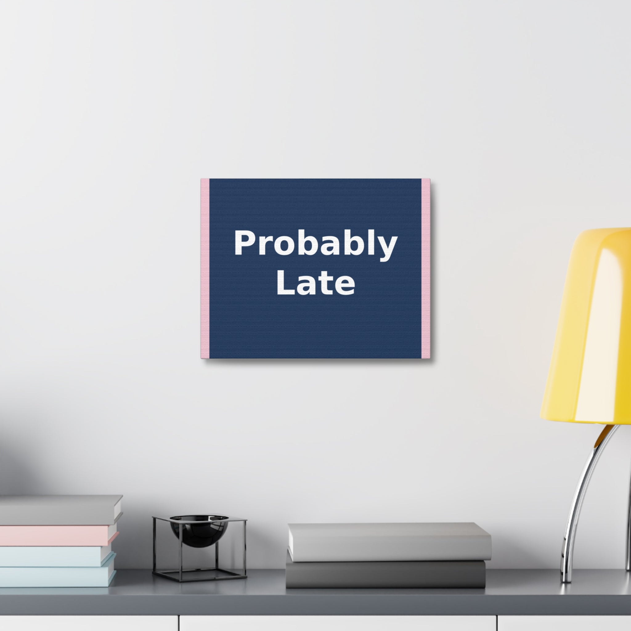 "Probably Late" Black Cat Canvas | College Girl Gift | Fashion | KayKay Classics