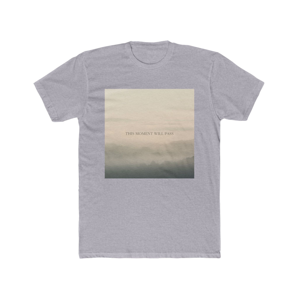 THIS MOMENT WILL PASS Unisex Tee