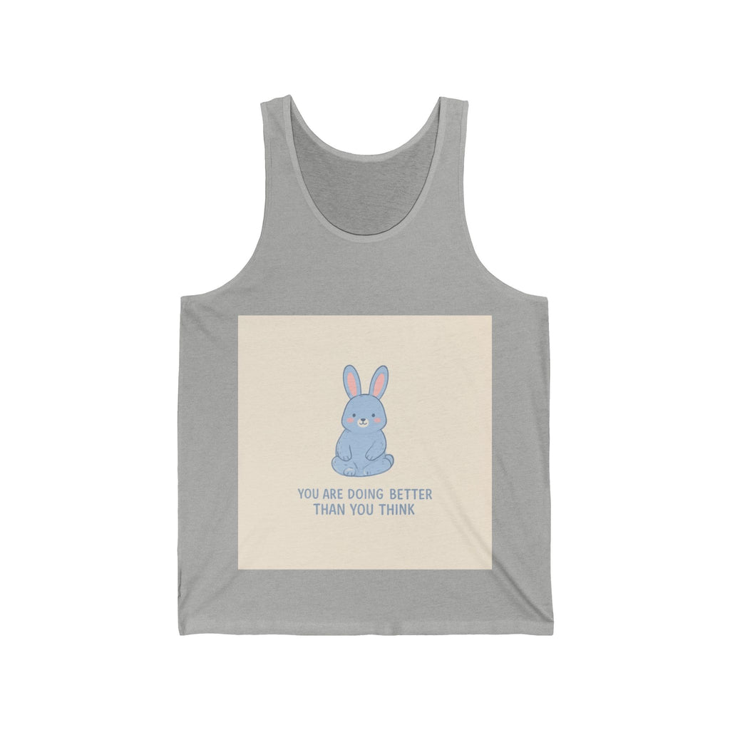 YOU ARE DOING BETTER THAN YOU THINK Rabbit Tank Top