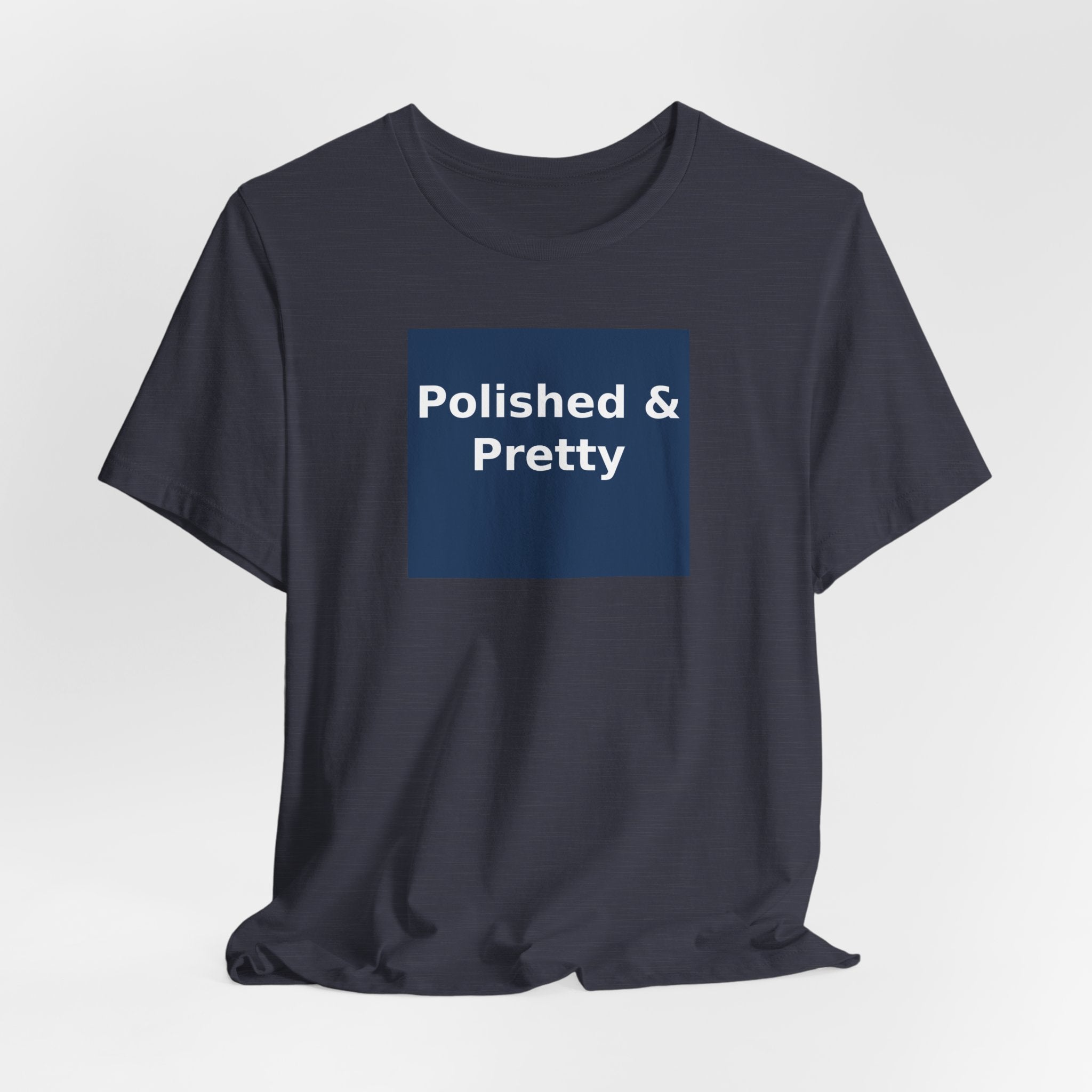 Polished & Pretty - KayKay Women Tee